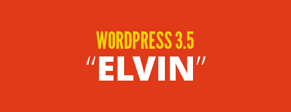 Publishing systems - WordPress 3.5 "Elvin"