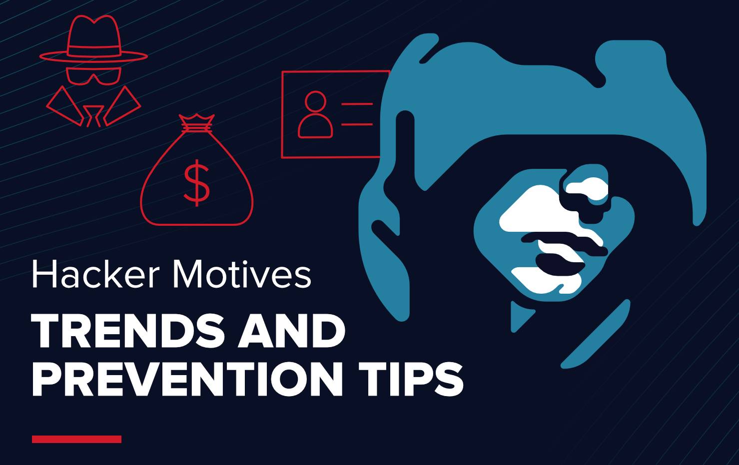 Hacker motives identified – Infographic Hacker motives identified - Infographic